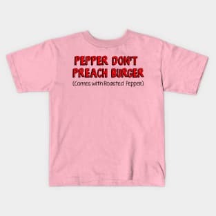 Bobs: Pepper Don't Breach Burger Kids T-Shirt